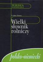 Wielki sownik rolniczy polsko-niemiecki