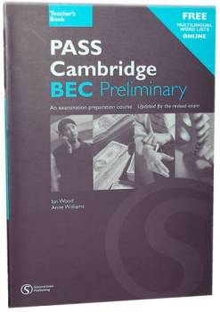 Pass Cambridge Bec Preliminary - Teachers Book