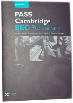 Pass Cambridge Bec Preliminary - Workbook