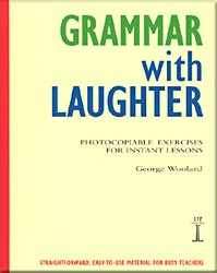 Grammar With Laughter - Photocopiable Exercises For Instant Lessons