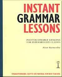 Instant Grammar Lessons - Photocopiable Lessons For Intermediate Classes