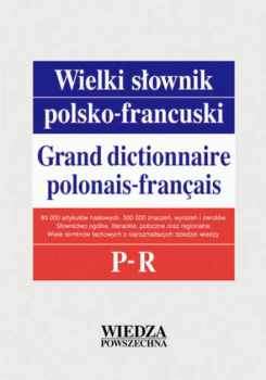 Wielki Sownik Polsko-francuski Tom 3 /p-r/