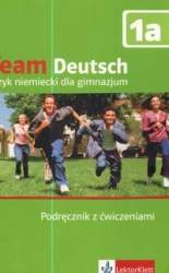 Team Deutsch 1a Podrcznik z wiczeniami