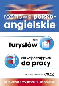 Rozmwki polsko-angielskie dla turystw dla wyjedzajcych do pracy