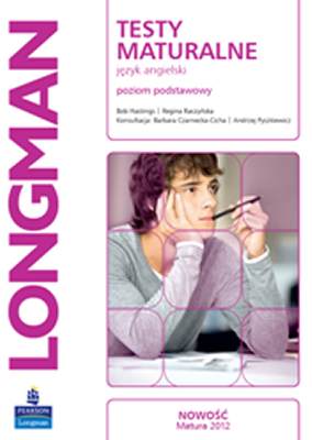 Longman Testy Maturalne Jzyk Angielski Poziom Podstawowy Matura 2012