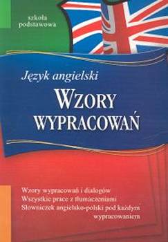 Wzory wypracowa Jzyk angielski Szkoa Podstawowa