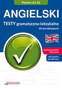 Angielski Testy Gramatyczno-leksykalne Poziom A1-A2