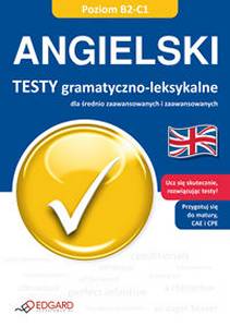 Angielski Testy Gramatyczno-leksykalne Poziom B2-C1