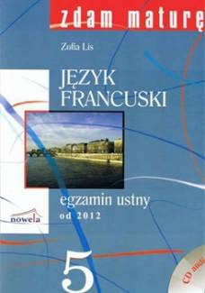 Zdam Matur Jzyk Francuski 5 Egzamin Ustny Od 2012