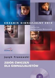 Egzamin Gimnazjalny 2012 Jzyk Francuski Zbir wicze Dla Gimnazjalistw