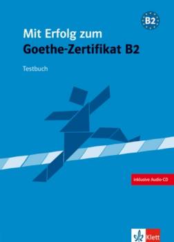 Mit Erfolg Zum Goethe-zertifikat B2 Testy