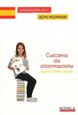 Sprawdzian 2015 Jzyk Hiszpaski wiczenia Dla Szstoklasistw