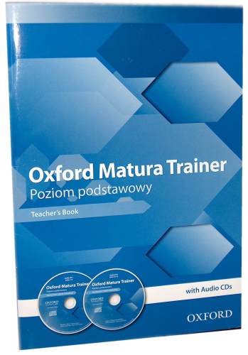 Oxford Matura Trainer - Poziom Podstawowy Ksika Nauczyciela