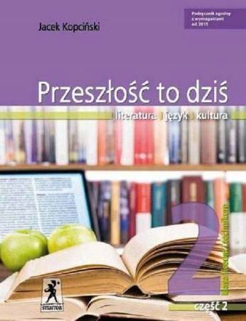 Przeszo to dzi 2 Podrcznik cz 2 literatura jzyk kultura