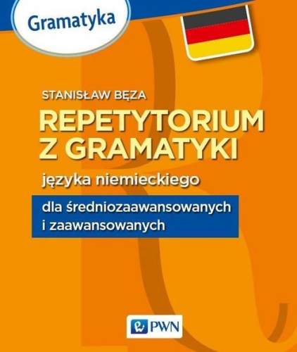 Repetytorium z gramatyki jzyka niemieckiego - Stanisaw Bza