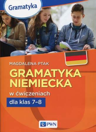 Gramatyka niemiecka w wiczeniach dla klas 7-8