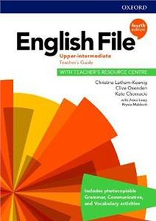 English File Fourth Edition Upper-intermediate Teachers Guide with Teachers Resource Centre