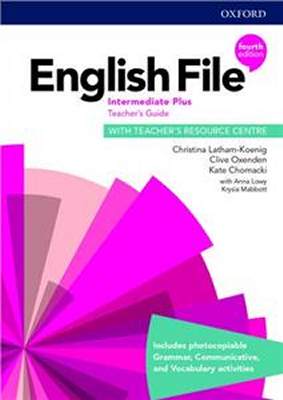 English File Fourth Edition Intermediate Plus Teachers Guide with Teachers Resource Centre