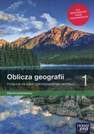 Oblicza geografii 1 Podrcznik zakres podstawowy (dla absolwentw szk podstawowych)