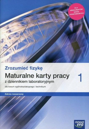 Zrozumie fizyk 1 Maturalne karty pracy (dla absolwentw szk podstawowych)