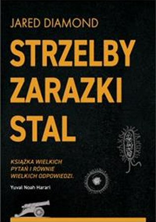 Strzelby zarazki stal / Jared Diamond (uywana)