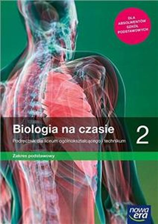 Biologia na czasie 2 Podrcznik Zakres podstawowy Szkoa ponadpodstawowa