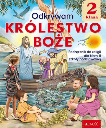 Religia klasa 2 Szkoa podstawowa Odkrywam krlestwo Boe Podrcznik