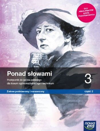 Ponad sowami 3.2 Podrcznik Zakres podstawowy i rozszerzony Szkoa ponadpodstawowa