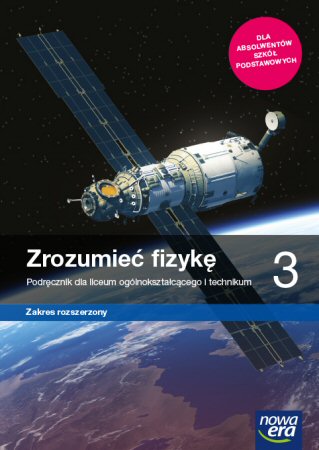 Zrozumie fizyk 3 Podrcznik Zakres rozszerzony Szkoa ponadpodstawowa