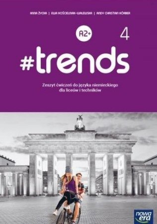 Trends 4 wiczenia do jzyka niemieckiego Poziom A2+