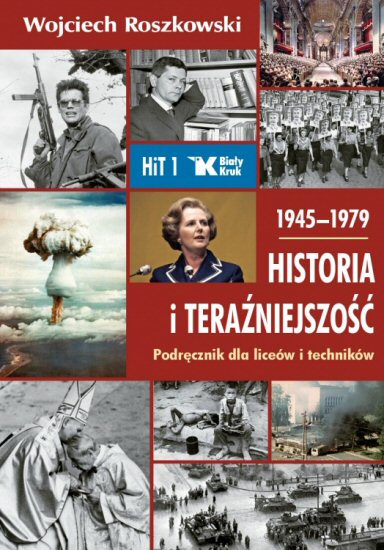 Historia i terazniejszo 1 Podrcznik dla licew i technikw 1945-1979